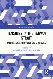 Tensions in the Taiwan Strait: International Responses and Strategies book cover