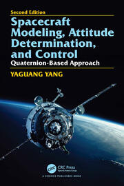 Spacecraft Modeling, Attitude Determination, and Control: Quaternion-Based Approach, Second edition book cover