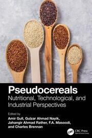 Pseudocereals: Nutritional, Technological, and Industrial Perspectives book cover