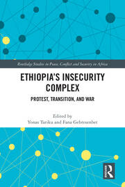 Ethiopia's Insecurity Complex: Protest, Transition, and War book cover