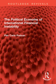 The Political Economy of International Financial Instability book cover