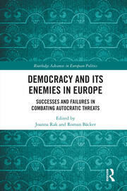 Democracy and Its Enemies in Europe: Successes and Failures in Combating Autocratic Threats book cover