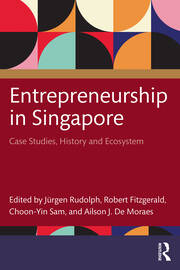 Entrepreneurship in Singapore: Case Studies, History and Ecosystem book cover