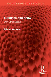 Euripides and Shaw: With Other Essays book cover