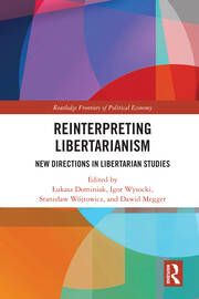 Reinterpreting Libertarianism: New Directions in Libertarian Studies book cover