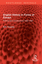 English History in Forms of Essays: Political and Constitutional 1066–1688 book cover