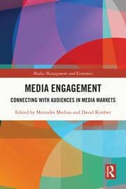 Media Engagement: Connecting with Audiences in Media Markets book cover