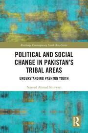 Political and Social Change in Pakistan’s Tribal Areas: Understanding Pashtun Youth book cover