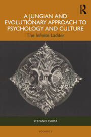 A Jungian and Evolutionary Approach to Psychology and Culture: The Infinite Ladder book cover