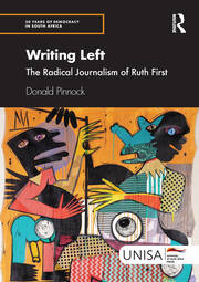 Writing Left: The Radical Journalism of Ruth First book cover