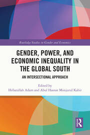 Gender, Power, and Economic Inequality in the Global South: An Intersectional Approach book cover