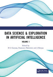 Data Science & Exploration in Artificial Intelligence: Proceedings of the First International Conference On Data Science & Exploration in Artificial Intelligence (CODE-AI 2024) Bangalore, India, 3rd- 4th July, 2024 (Volume 1) book cover