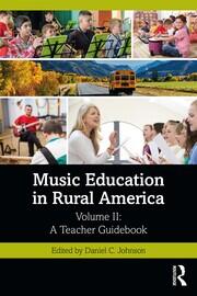 Music Education in Rural America: Volume II: A Teacher Guidebook book cover