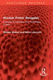Nuclear Power Struggles: Industrial Competition and Proliferation Control book cover