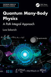Quantum Many-Body Physics: A Path Integral Approach book cover