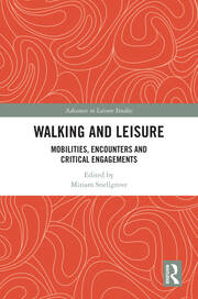 Walking and Leisure: Mobilities, Encounters and Critical Engagements book cover