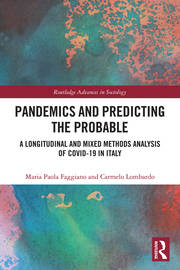 Pandemics and Predicting the Probable: A Longitudinal and Mixed Methods Analysis of Covid-19 in Italy book cover