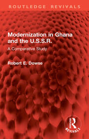 Modernization in Ghana and the U.S.S.R.: A Comparative Study book cover