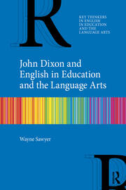 John Dixon and English in Education and the Language Arts book cover