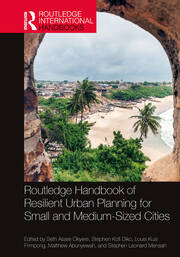 Routledge Handbook of Resilient Urban Planning for Small and Medium-Sized Cities book cover
