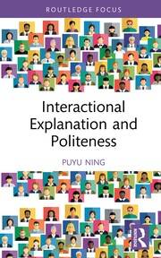 Interactional Explanation and Politeness book cover
