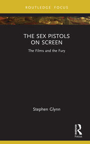 The Sex Pistols on Screen: The Films and the Fury book cover