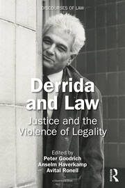 Derrida and Law: Justice and the Violence of Legality book cover