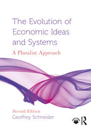The Evolution of Economic Ideas and Systems: A Pluralist Approach book cover