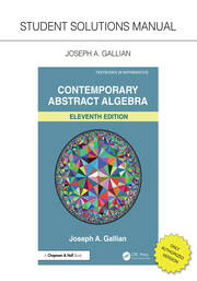 Student Solutions Manual for Gallian's Contemporary Abstract Algebra book cover