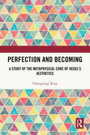 Perfection and Becoming: A Study of the Metaphysical Core of Hegel’s Aesthetics book cover