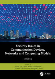 Security Issues in Communication Devices, Networks and Computing Models: Volume 2 book cover