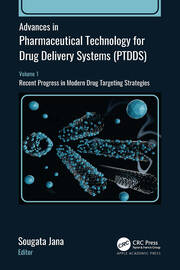 Advances in Pharmaceutical Technology for Drug Delivery Systems (PTDDS): Volume 1: Recent Progress in Modern Drug Targeting Strategies book cover
