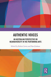 Authentic Voices: An Australian Perspective on Neurodiversity in the Performing Arts book cover