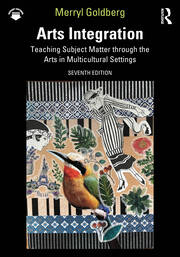 Arts Integration: Teaching Subject Matter through the Arts in Multicultural Settings book cover