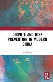 Dispute and Risk Preventing in Modern China book cover