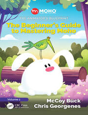 The Animator's Blueprint: The Beginner's Guide to Mastering Moho book cover