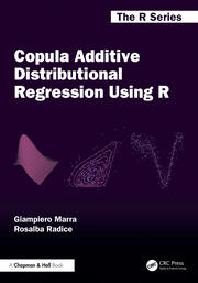 Copula Additive Distributional Regression Using R book cover