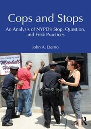 Cops and Stops: An Analysis of NYPD's Stop, Question, and Frisk Practices book cover