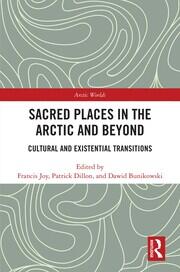 Sacred Places in the Arctic and Beyond: Cultural and Existential Transitions book cover