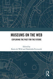 Museums on the Web: Exploring the Past for the Future book cover