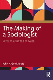 The Making of a Sociologist: Between Being and Knowing book cover