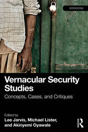 Vernacular Security Studies: Concepts, Cases, and Critiques book cover