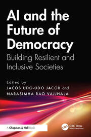 AI and the Future of Democracy: Building Resilient and Inclusive Societies book cover