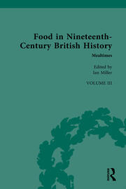 Food in Nineteenth-Century British History: Volume Three: Mealtimes book cover