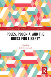 Poles, Polonia, and the Quest for Liberty book cover