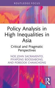 Policy Analysis in High Inequalities in Asia: Critical and Pragmatic Perspectives book cover