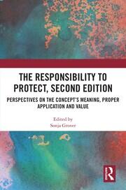 The Responsibility to Protect, Second Edition: Perspectives on the Concept’s Meaning, Proper Application and Value book cover