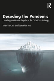 Decoding the Pandemic: Unveiling the Hidden Depths of the COVID-19 Iceberg book cover