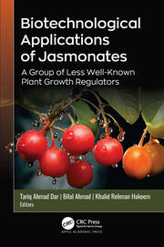 Biotechnological Applications of Jasmonates: A Group of Less Well-Known Plant Growth Regulators book cover