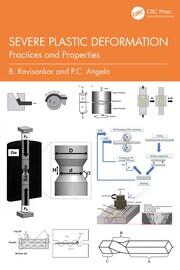 Severe Plastic Deformation: Practices and Properties book cover